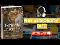 Perfectly Unscripted A Christian Romantic Comedy From Death to Life Book Full book Free