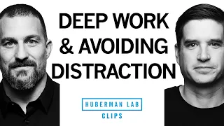 avoiding distractions u0026 doing deep work dr cal newport u0026 dr andrew huberman