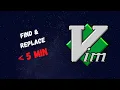 Editing in Vim - Find and Replace