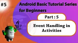 5 What is Event Handling in Android OnClick method in Android Part 5