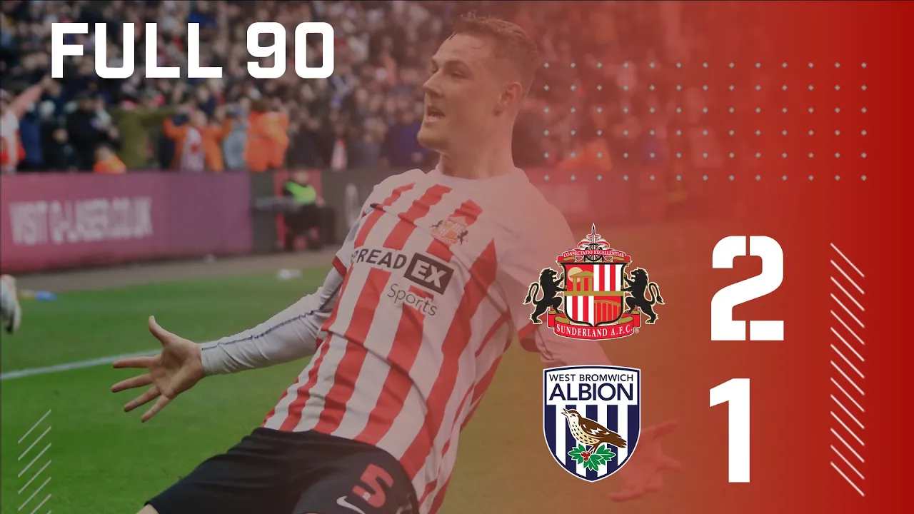 Full 90 | Sunderland AFC 2 - 1 West Bromwich Albion