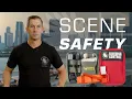 Scene Safety How to Stay Safe in Emergency Situations