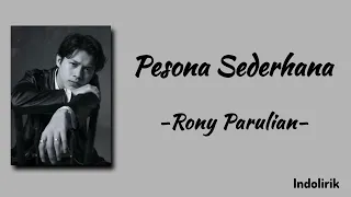 pesona sederhana rony parulian lirik lagu