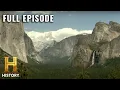 DANGER AWE IN YOSEMITE VALLEY How The Earth Was Made S2 E5 Full Episode History