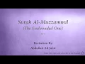 Download Lagu Surah Al Muzzammil The Enshrouded One   073   Abdullah Ali Jabir 2   Quran Audio
