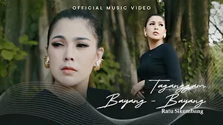 ratu sikumbang taganggam bayang bayang official music video 