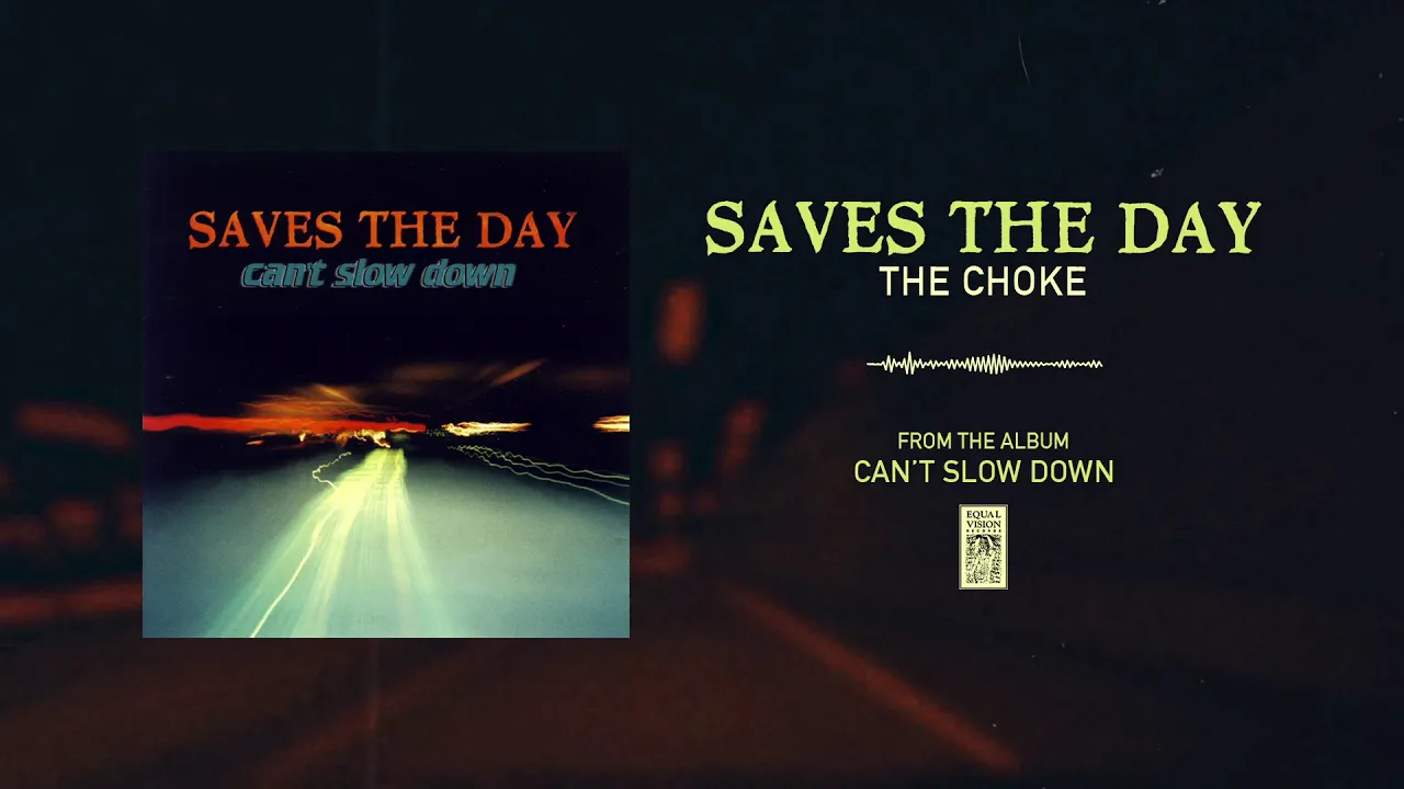 Saves The Day "The Choke" Saves The Day "The Choke"