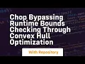 chop bypassing runtime bounds checking through convex hull optimization
