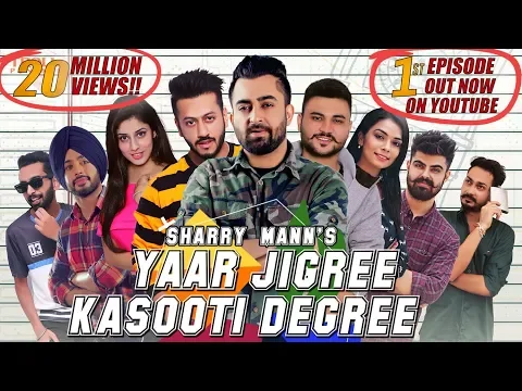 Download MP3 Yaar Jigree Kasooti Degree - Sharry Mann (Official Video) | Mista Baaz | Latest Punjabi Song 2018