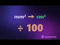 mm2 to cm2 It s 100 Not 10