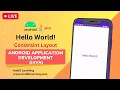 Android Tutorial using Java - Hello World with ConstraintLayout