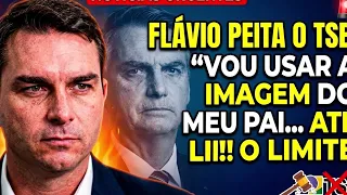🚨 FLÁVIO BOLSONARO PEITA O TSE “VOU USAR A IMAGEM DO MEU PAI ATÉ O LIMITE DA LEI”!