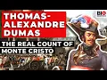 Download Lagu Thomas-Alexandre Dumas: The Real-Life Count of Monte Cristo