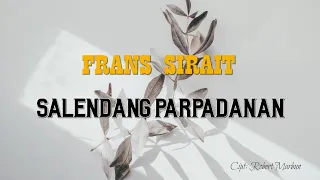 Download FRANS SIRAIT - Salendang Parpadanan (Lirik) MP3