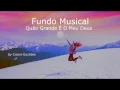 Download Lagu Fundo musical Quão Grande é o meu Deus // by Cicero Euclides