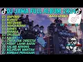 Lagu DJ JAWA FULL ALBUM VIRAL TIKTOK 2024 FULL BASS🥀DJ NYAWIJI • KLENTU • NRESNANI