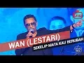 Download Lagu Wan (Lestari) - Sekelip Mata Kau Berubah 2019 [Live]