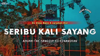 Download DJ SERIBU KALI SAYANG || SLOW BASS X JARANAN DOR VIRAL TIKTOK 2024 •KIPLI ID REMIX MP3