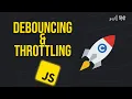 Debouncing and Throttling in JavaScript Web App Optimization Techniques