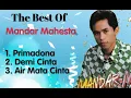 Download Lagu Mandar Mahesta - Primadona - Demi Cinta - Mata Air Cinta