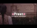 Lagu Preet🌸 [SLOWED+REVERB] - Khoobsurat