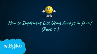 Array Implementation of List in Java - Part 1 Data Structures in Tamil Logic First Tamil