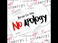 No Apology - Kerwin Du Bois