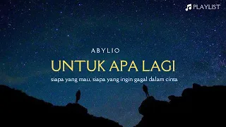 Download UNTUK APA LAGI 🎵💖 DEDDY DORES (LYRIC) | COVER - ABYLIO MP3