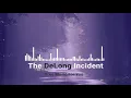 Download Lagu The DeLong Incident