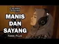 Download Lagu MANIS DAN SAYANG ( KOES PLUS ) - UMIMMA KHUSNA OFFICIAL LIVE COVER