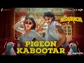 Download Lagu Pigeon Kabootar - Nishaanchi | Aaishvary Thackeray, Vedika Pinto, Monika Panwar | Bhupesh Singh
