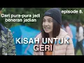 CIEEE AKHIRNYA JADIAN || KISAH UNTUK GERI episode 8