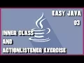 EASY JAVA 03 Inner Class and ActionListener exercise