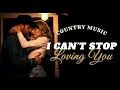 Lagu I Can't Stop Loving You – Slow Classic Country Cover (Ray Charles) | Nostalgic Country