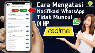 how to solve the problem of wa notifications not appearing on realme cellphones