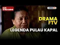 🔴 LEGENDA PULAU KAPAL | LIVE DRAMA FTV | 16 DESEMBER 2025