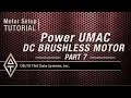 Motor Setup Tutorial POWER UMAC DC BRUSHLESS MOTOR PART 7