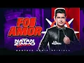 Lagu Léo Magalhães - Foi Amor - VERSÃO NATANZINHO LIMA (( GUSTAVO REMIX OFICIALL ))