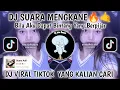 Download Lagu DJ BILA AKU DAPAT BINTANG YANG BERPIJAR VIRAL TIKTOK-DJ SUARA DENGARKANLAH AKU-HIJAU DAUN- DJ SUARA