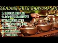 Download Lagu GENDING EBEG BANYUMASAN BUKET ‼️ DC OFFICIAL