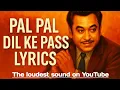 Download Lagu Pal Pal Dil Ke Paas 💖 | Kishore Kumar | Evergreen Hindi Love Song | Full Lyrics