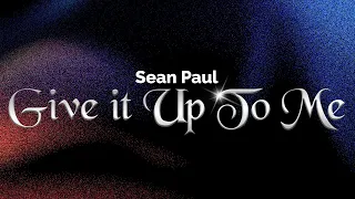 sean paul keysha cole when you gonna give it up to me lyrics 