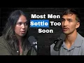 Why Men Settle In Relationships Too Early Ariana Grant
