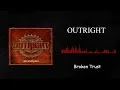 Download Lagu Outright-Broken Trust