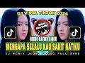 Download Lagu DJ RINDU HATIKU RINDU - MENGAPA SELALU KAU SAKIT HATIKU JEDAG JEDUG REMIX FULL BASS TERBARU 2025
