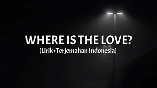 Download Where Is The Love - The Black Eyed Peas (Lirik+Terjemahan Indonesia) MP3