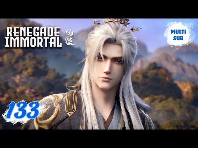 Video: ✨Renegade Immortal EP133 [MULTI SUB]