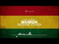 Download Lagu Mumun Reggae Cover ( Doel Sumbang )