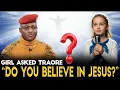 Download Lagu Little Girl Asks Ibrahim Traoré About Jesus — What he said shocked everyone