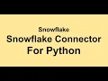 Snowflake Connector for Python